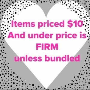 All items under $10 is FIRM